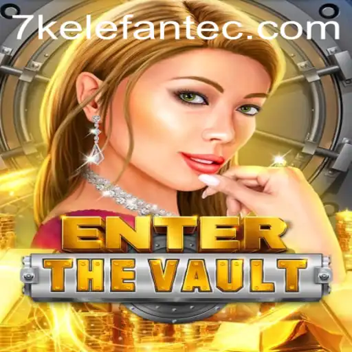 EntertheVault: Unveiling the Exciting New World of 7kelefante